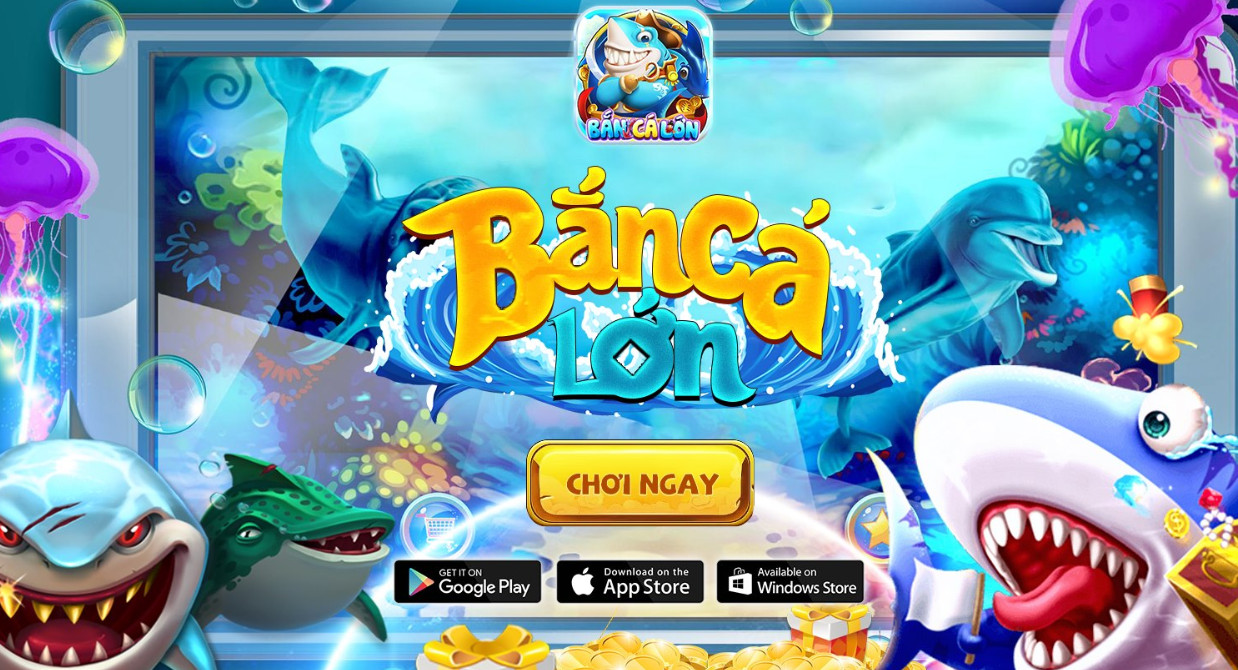 Bắn cá lớn – Thắng lớn trong tầm tay